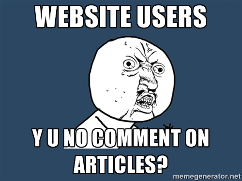 Y U No comment on articles
